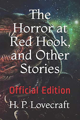 The Horror at Red Hook, and Other Stories: Official Edition von Independently Published